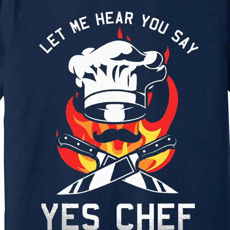 Yes Chef Cook Restaurant Cooking Culinary Gastronomy Food Premium T-Shirt