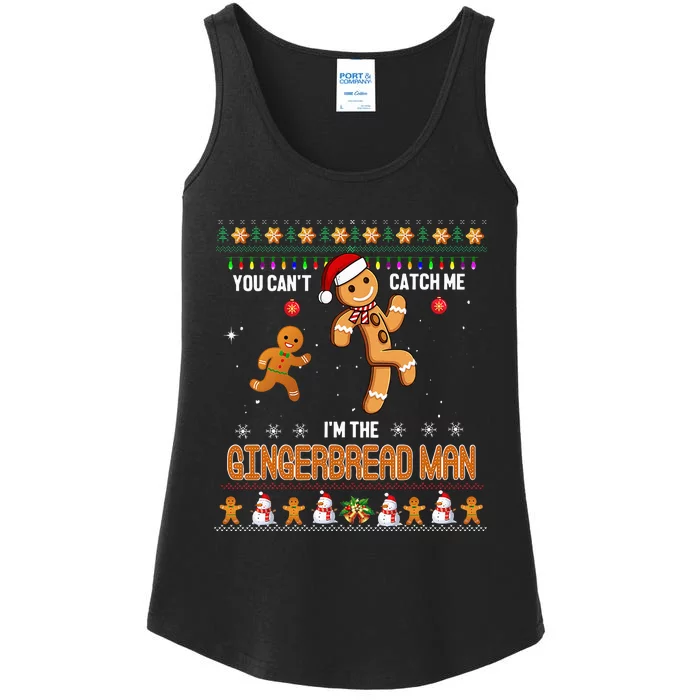 You Can't Catch Me I'm The Gingerbread Man Xmas Funny Ladies Essential Tank