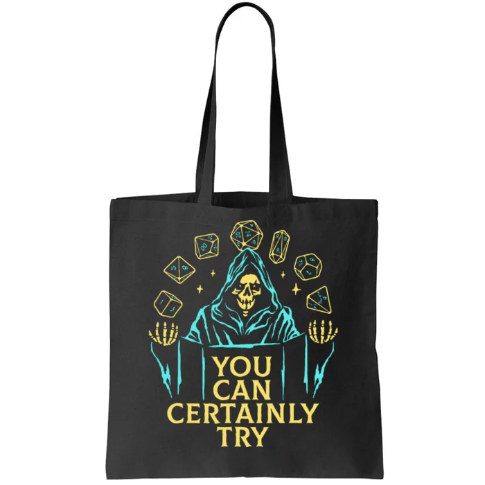 You Can Certainly Try Funny Skeleton Tote Bag