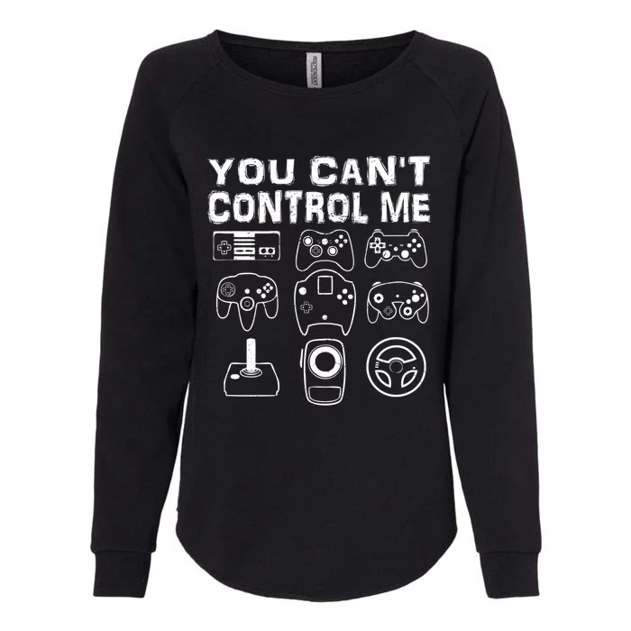 You Can't Control Me Funny Retro Vintage Video Game Player Gift Womens California Wash Sweatshirt