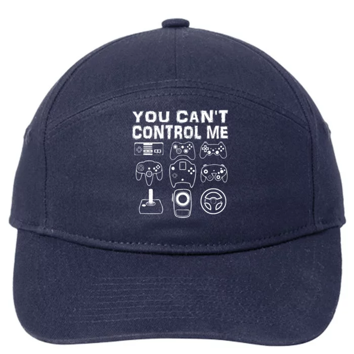 You Can't Control Me Funny Retro Vintage Video Game Player Gift 7-Panel Snapback Hat