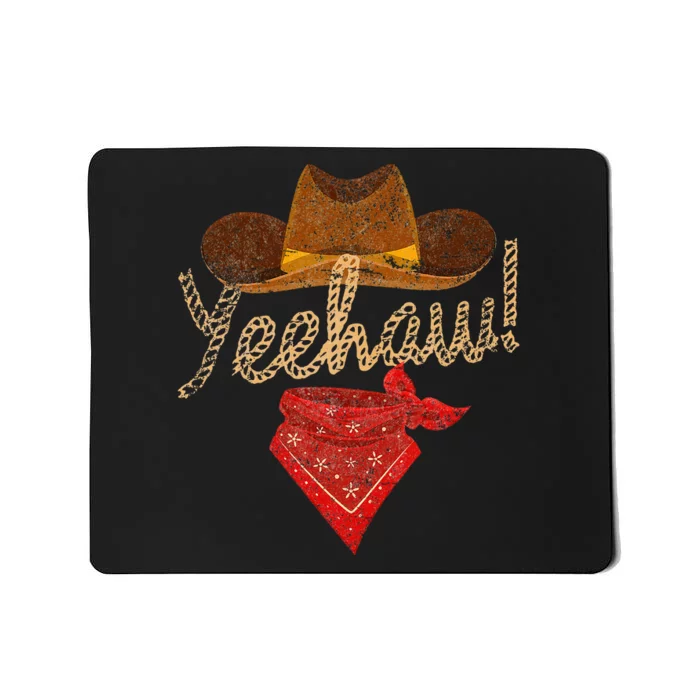 Yeehaw Cowboy Cowgirl Western Country Howdy Southern Yee Haw Mousepad