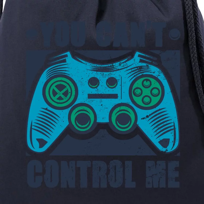 You Can’t Control Me Funny Video Game Player Gaming Quote Gift Drawstring Bag