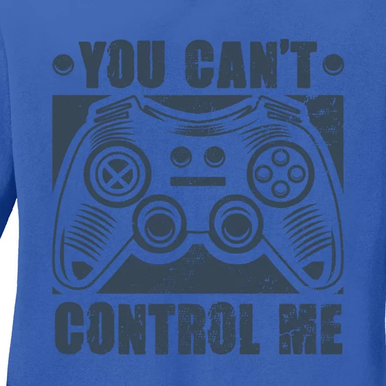 You Can’t Control Me Funny Video Game Player Gaming Quote Gift Ladies Long Sleeve Shirt