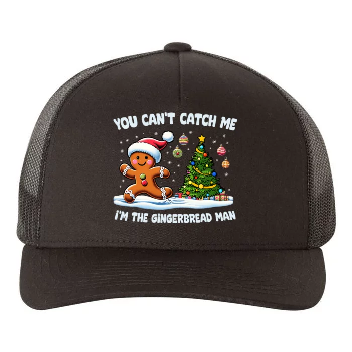 You CanT Catch Me IM The Gingerbread Man Cookies Family Yupoong Adult 5-Panel Trucker Hat