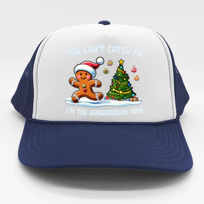 You CanT Catch Me IM The Gingerbread Man Cookies Family Trucker Hat