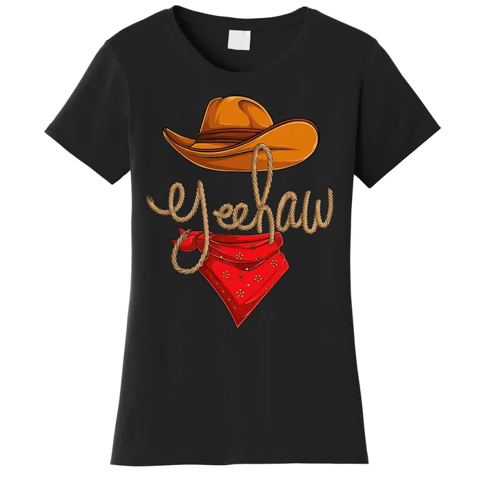 Yeehaw Cowboy Cowgirl Western Country Rodeo YeeHaw Women's T-Shirt