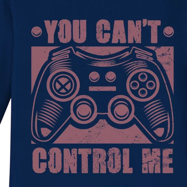 You Can’t Control Me Funny Video Game Player Gaming Quote Gift Baby Long Sleeve Bodysuit