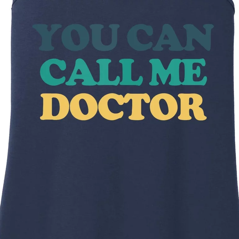 You Can Call Me Doctor Ladies Essential Tank