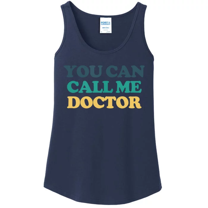 You Can Call Me Doctor Ladies Essential Tank