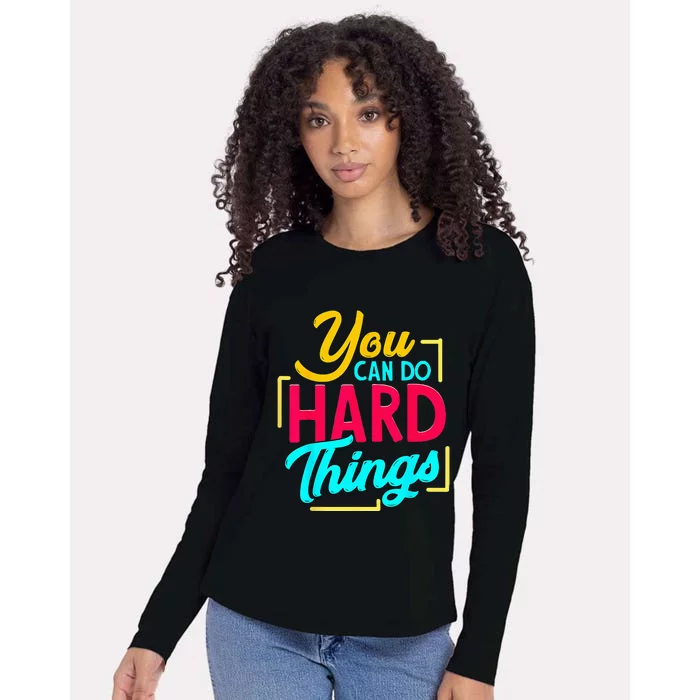 You Can Do Hard Things Womens Cotton Relaxed Long Sleeve T-Shirt