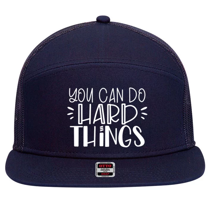 You Can Do Hard Things Growth Mindset Meaningful Gift 7 Panel Mesh Trucker Snapback Hat