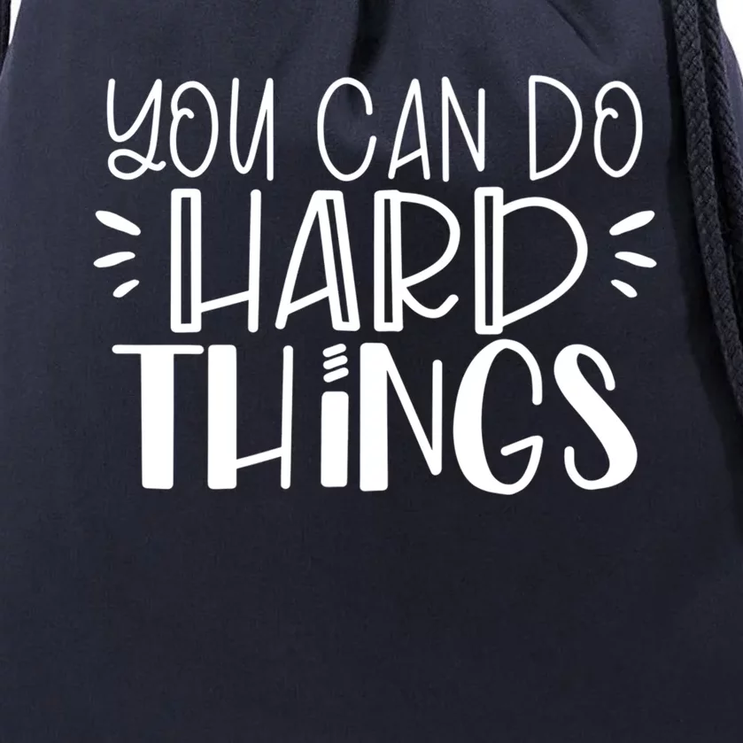 You Can Do Hard Things Growth Mindset Meaningful Gift Drawstring Bag