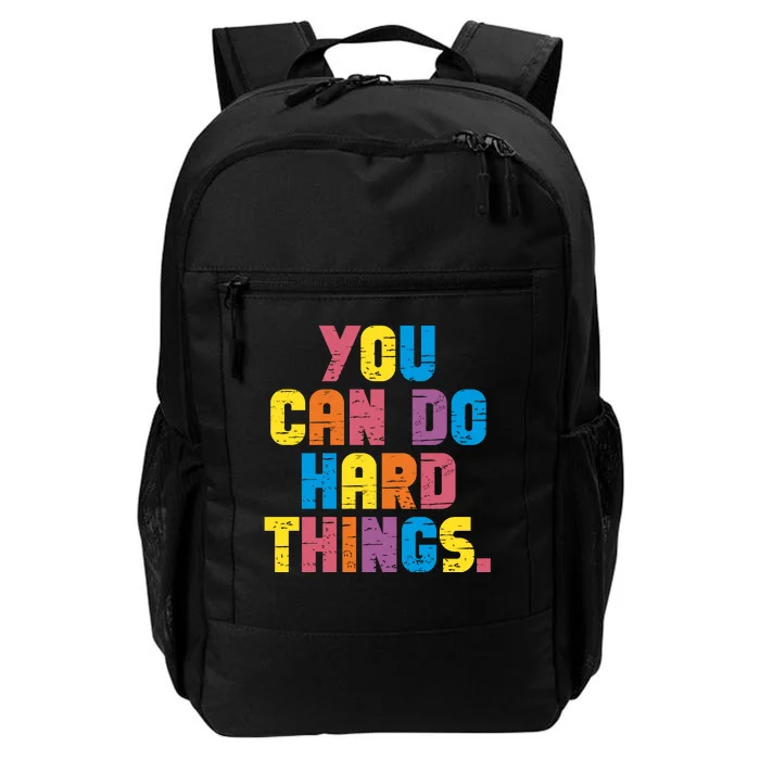 You Can Do Hard Things Motivational Quote Daily Commute Backpack