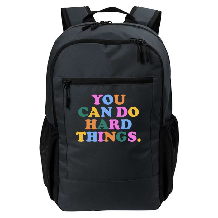 You Can Do Hard Things Motivational Colorful Quote Daily Commute Backpack