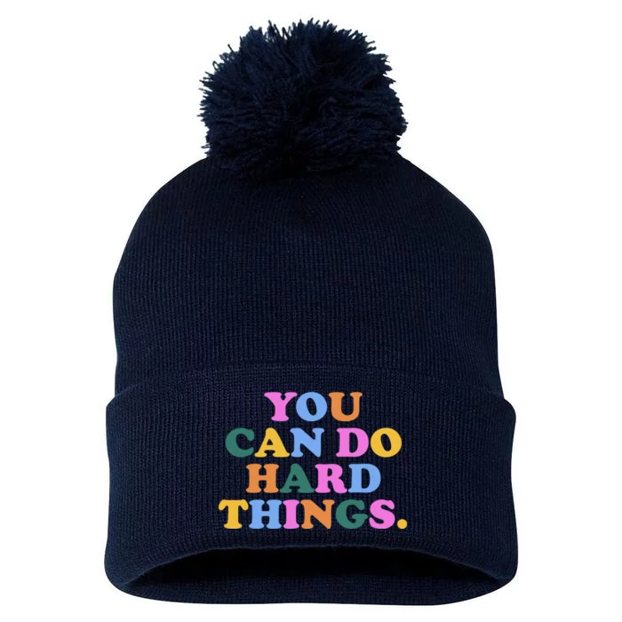 You Can Do Hard Things Motivational Colorful Quote Pom Pom 12in Knit Beanie