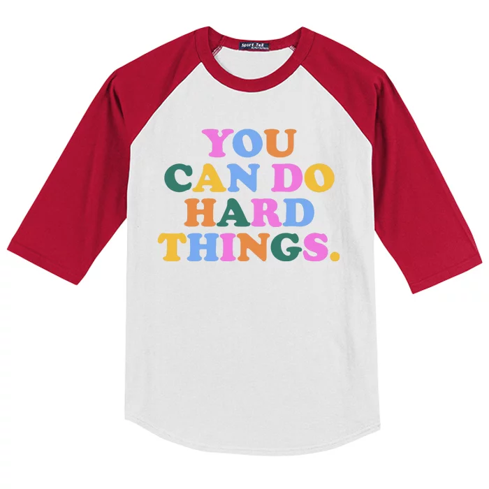 You Can Do Hard Things Motivational Colorful Quote Kids Colorblock Raglan Jersey