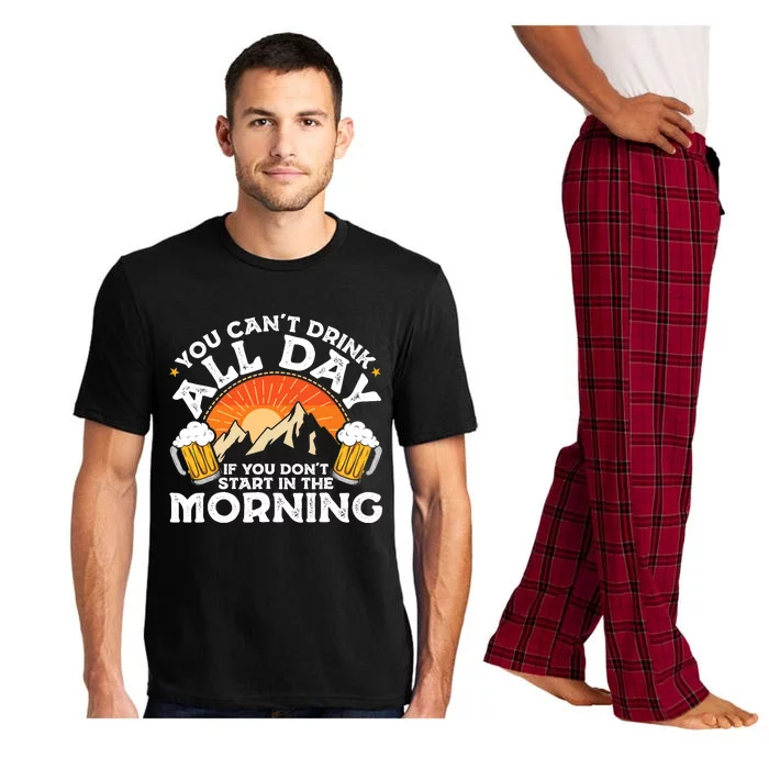 You Cant Drink All Day If You Dont Start In The Morning Pajama Set