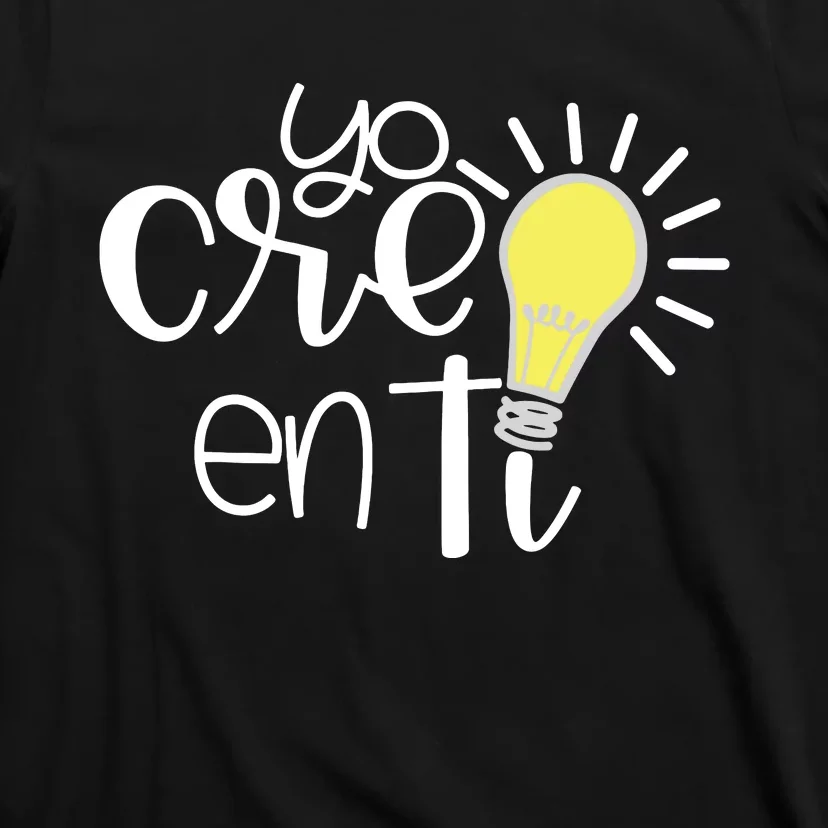 Yo Creo En Ti Lightbulb Spanish Teacher T-Shirt