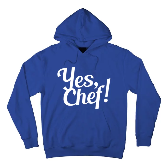 Yes Chef! Funny Novelty Cute Gift Tall Hoodie