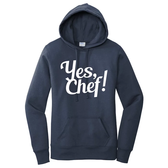 Yes Chef! Funny Novelty Cute Gift Women's Pullover Hoodie