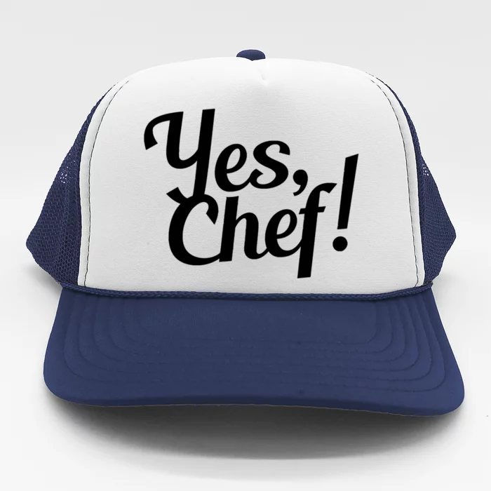 Yes Chef! Funny Novelty Cute Gift Trucker Hat