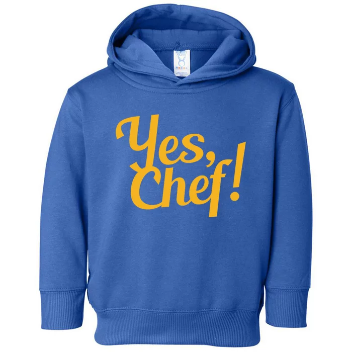 Yes Chef! Funny Novelty Cool Gift Toddler Hoodie