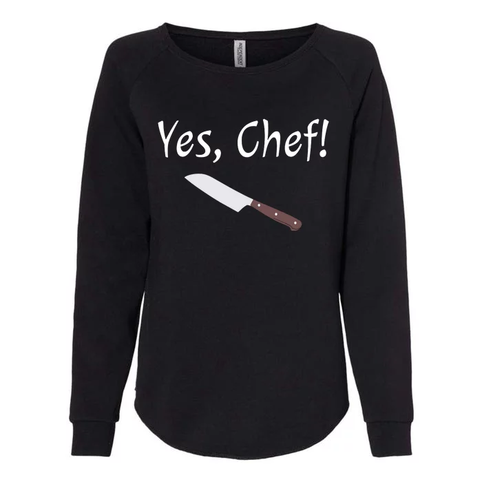 Yes Chef Funny Culinary Kitchen Cook Cooking Foodie Womens California Wash Sweatshirt