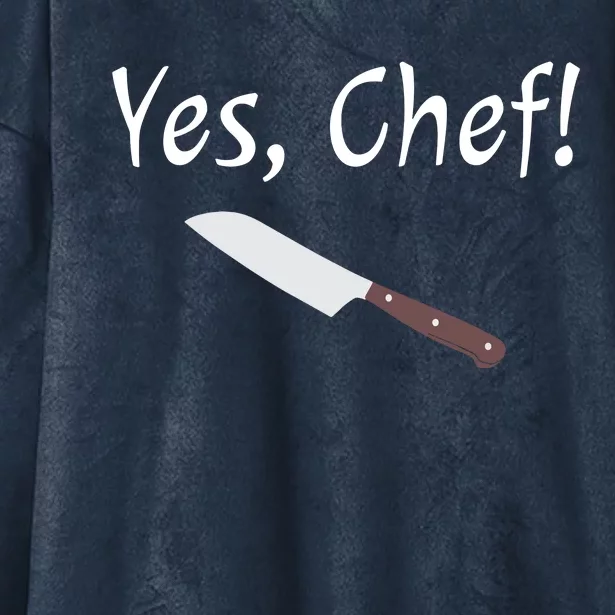 Yes Chef Funny Culinary Kitchen Cook Cooking Foodie Hooded Wearable Blanket