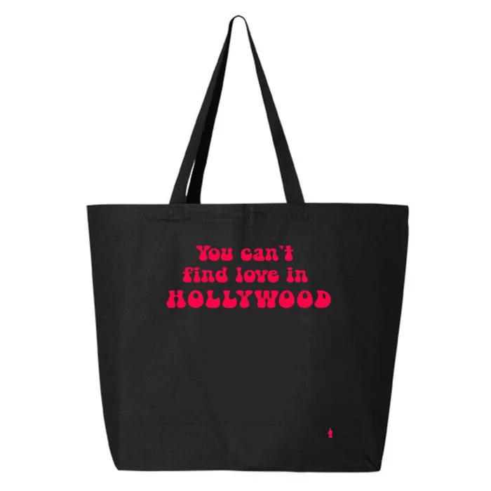 You CanT Find Love In Hollywood 25L Jumbo Tote