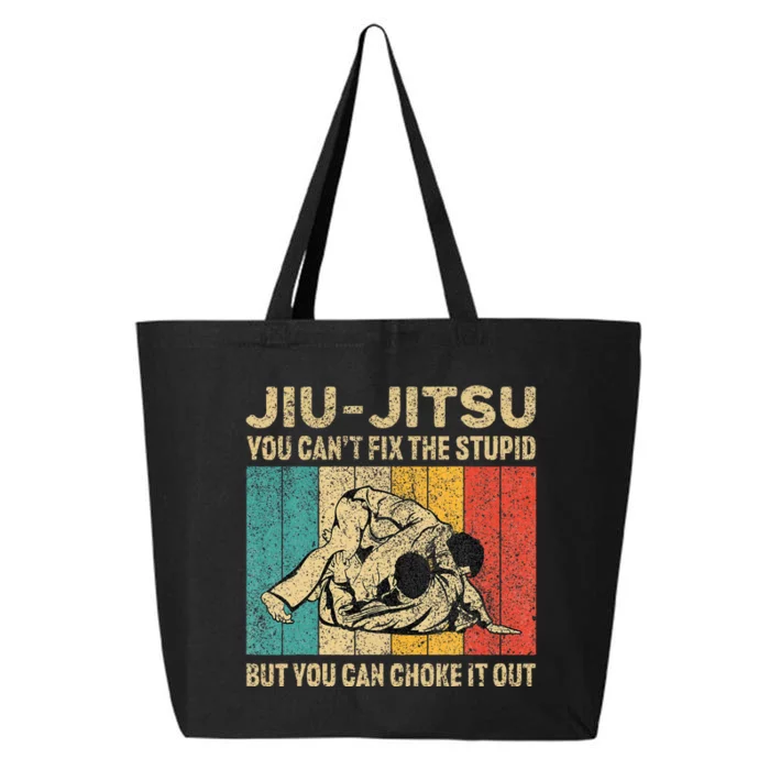 You Can't Fix The Stupid Fun Vintage Jiu Jitsu 25L Jumbo Tote