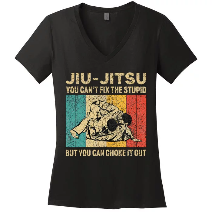 You Can't Fix The Stupid Fun Vintage Jiu Jitsu Women's V-Neck T-Shirt