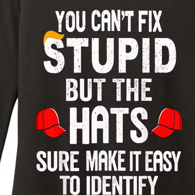 You CanT Fix Stupid But The Hats Sure Make It Easy Womens CVC Long Sleeve Shirt