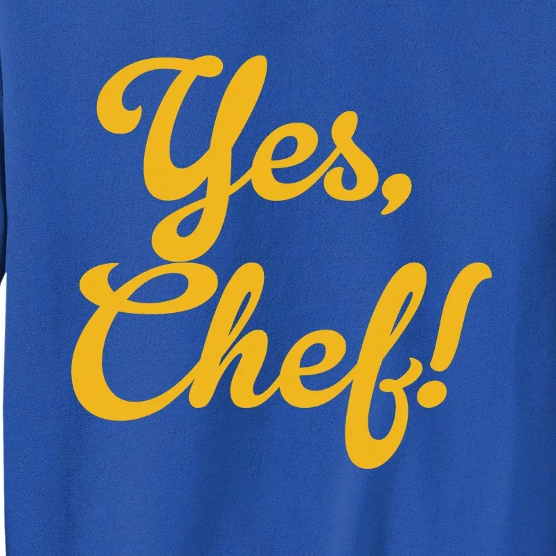 Yes Chef! Funny Novelty Cool Gift Sweatshirt