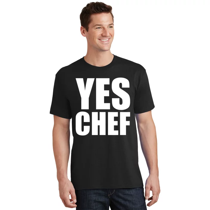 Yes Chef Funny Chef Funny Cook Saying Kitchen Cooking T-Shirt