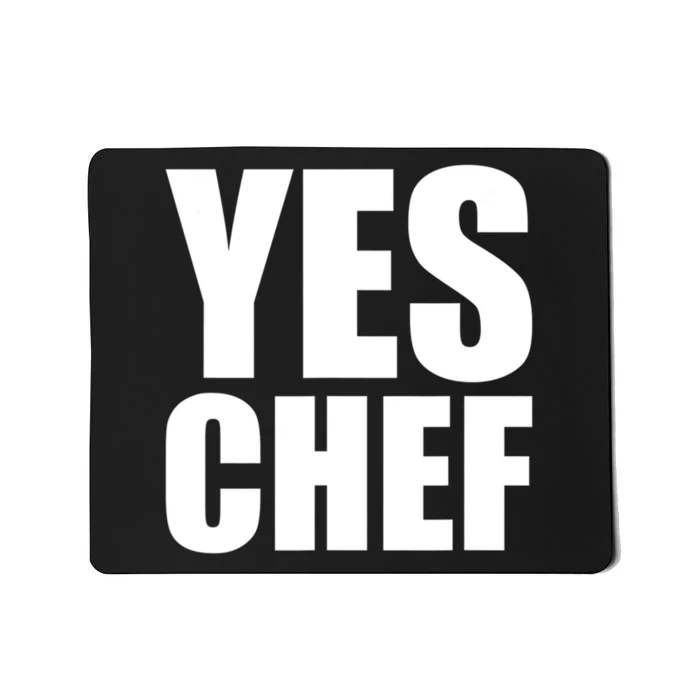 Yes Chef Funny Chef Funny Cook Saying Kitchen Cooking Mousepad