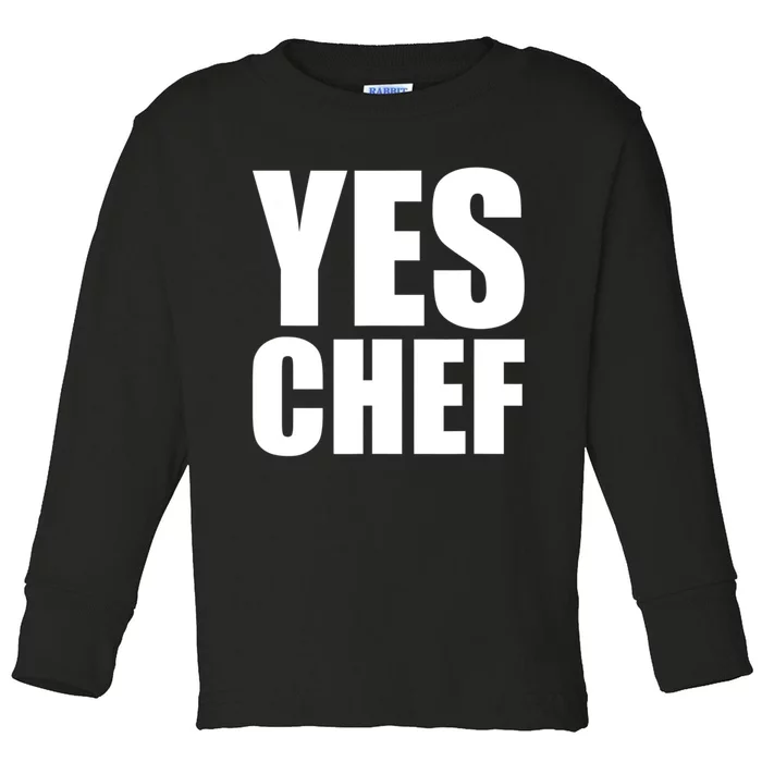 Yes Chef Funny Chef Funny Cook Saying Kitchen Cooking Toddler Long Sleeve Shirt