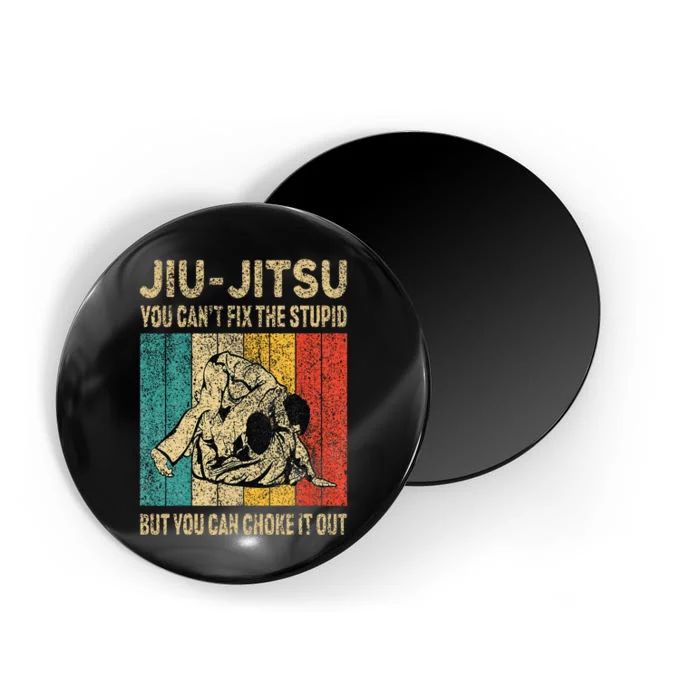 You Can't Fix The Stupid Fun Vintage BJJ Brazilian Jiu Jitsu Magnet