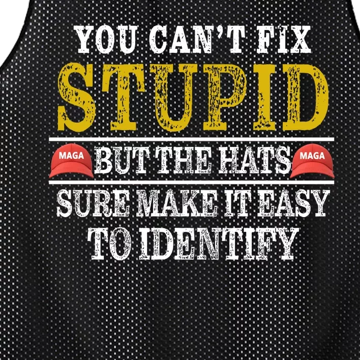 You Can't Fix Stupid But The Hats Sure Make It Easy To Identify Funny Mesh Reversible Basketball Jersey Tank