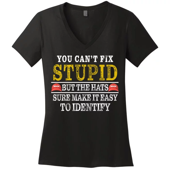 You Can't Fix Stupid But The Hats Sure Make It Easy To Identify Funny Women's V-Neck T-Shirt