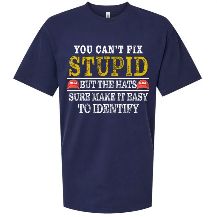 You Can't Fix Stupid But The Hats Sure Make It Easy To Identify Funny Sueded Cloud Jersey T-Shirt