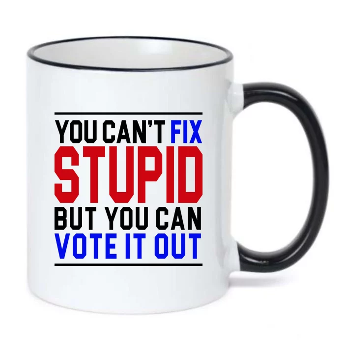 You Can't Fix Stupid But You Can Vote It Out Black Color Changing Mug