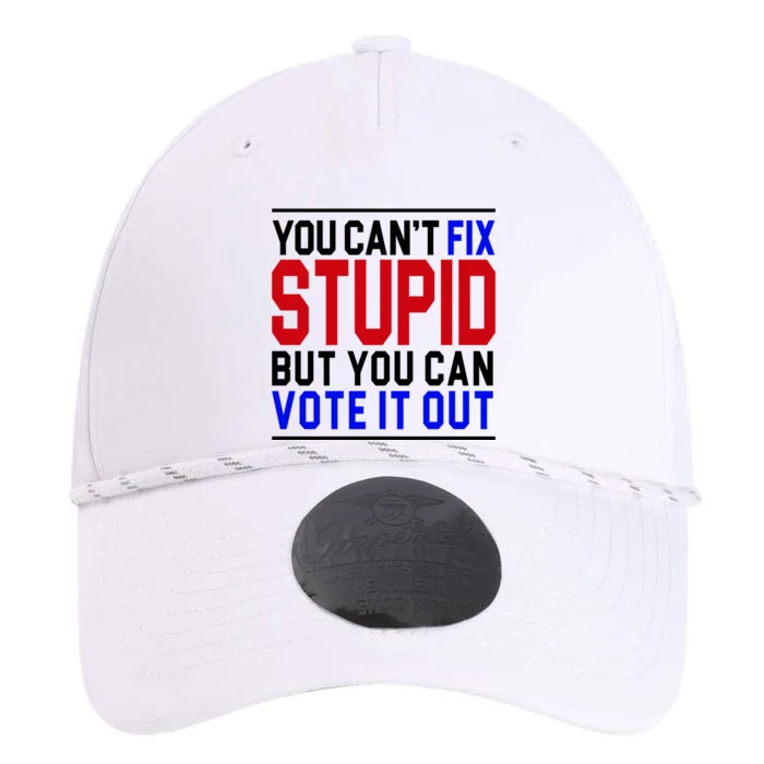 You Can't Fix Stupid But You Can Vote It Out Performance The Dyno Cap