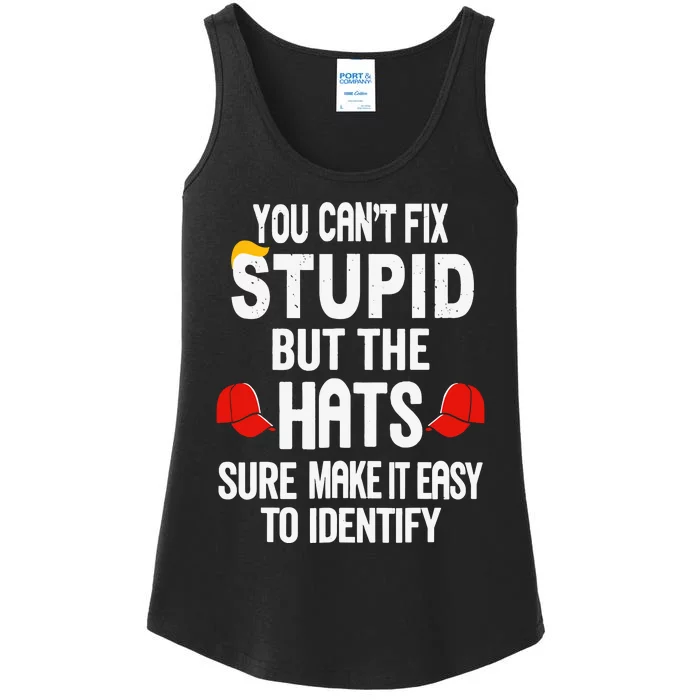 You Can’T Fix Stupid But The Hats Make It Easy To Identify Ladies Essential Tank