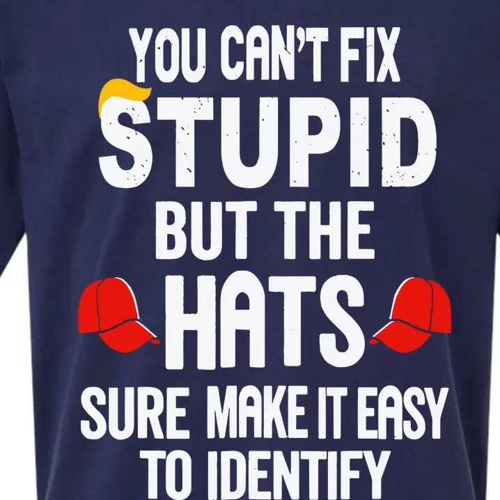 You Can’T Fix Stupid But The Hats Make It Easy To Identify Sueded Cloud Jersey T-Shirt