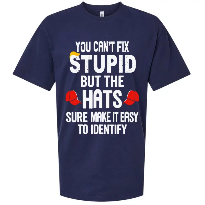 You Can’T Fix Stupid But The Hats Make It Easy To Identify Sueded Cloud Jersey T-Shirt