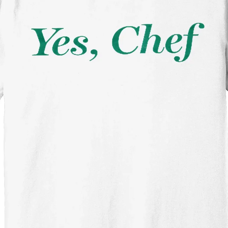 Yes Chef Funny Premium T-Shirt