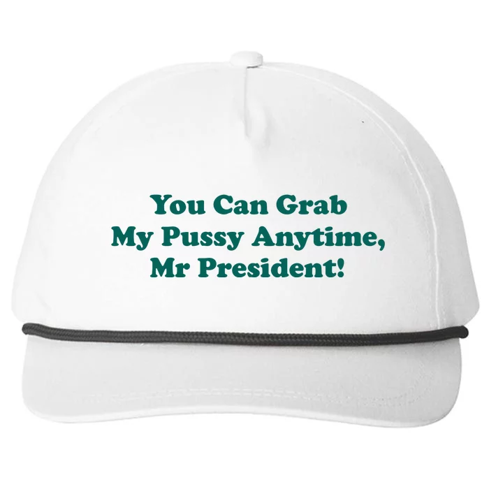 You Can Grab My Pussy Anytime Snapback Five-Panel Rope Hat