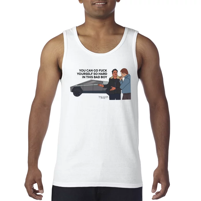 You Can Go Fuck Yourself So Hard In This Bad Boy Tank Top