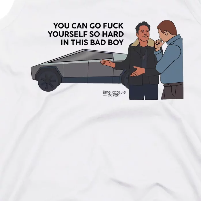 You Can Go Fuck Yourself So Hard In This Bad Boy Tank Top